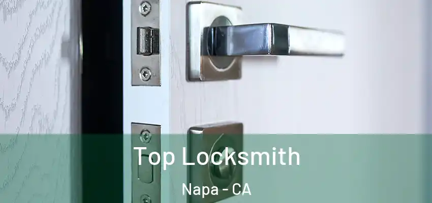  Top Locksmith Napa - CA
